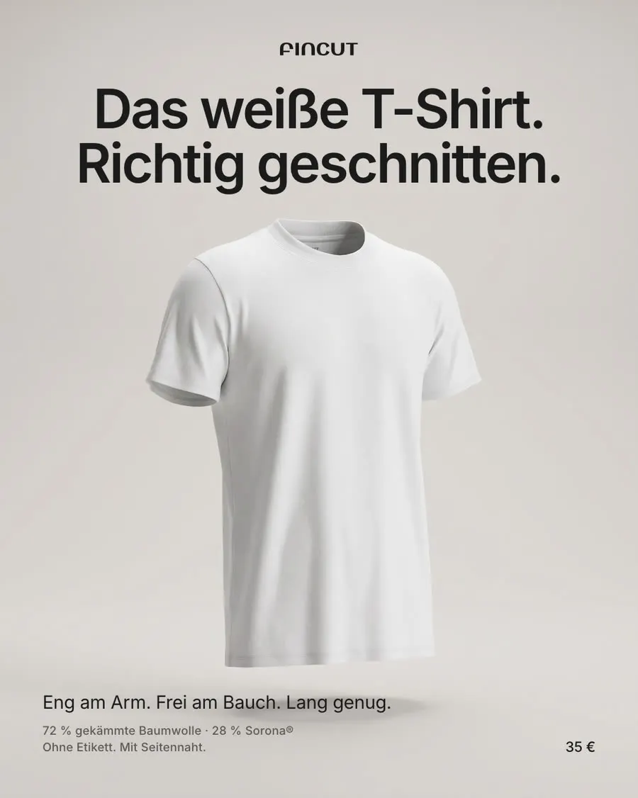 Anzeigenmotiv: freigestelltes weißes T-Shirt vor hellgrauem Grund, Schlagzeile und Materialangaben darunter